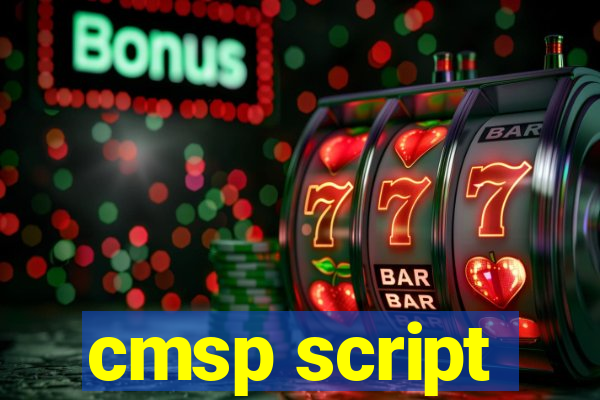 cmsp script